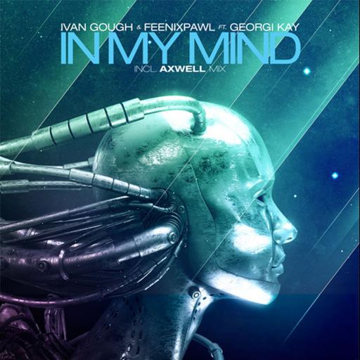 Ivan Gough         - In my mind (Axwell remix)
