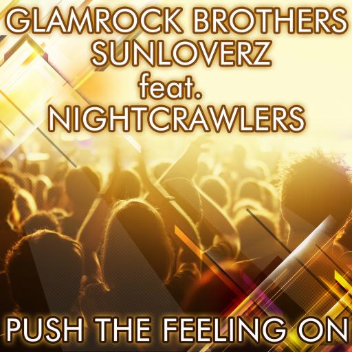 Glamrock Brothers / Sunloverz / Nightcrawlers - Push The Feeling On 2k12