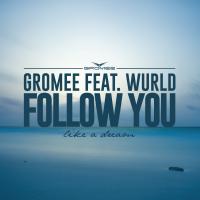 Gromee feat. Wurld