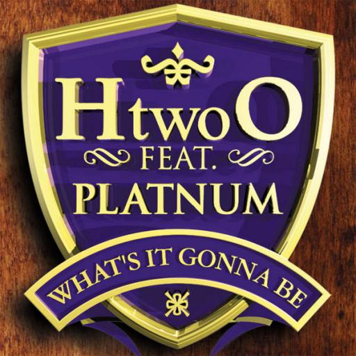 H Two O / Platnum - What's It Gonna Be