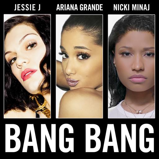 Ariana Grande / Jessie J / Nicki Minaj - Bang Bang