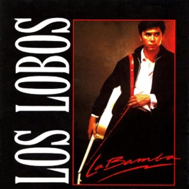 Los Lobos - La Bamba