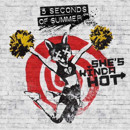 5 Seconds Of Summer - She's Kinda Hot