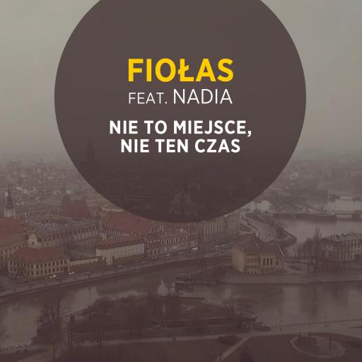Fiołas / Nadia - Nie to miejsce, nie ten czas