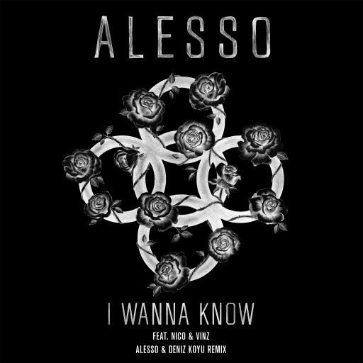 Alesso  / Nico & Vinz - I Wanna Know