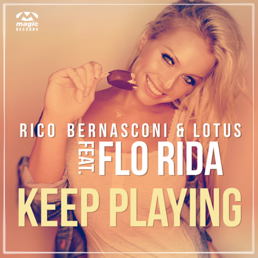 Rico Bernasconi / Lotus / Flo Rida - Keep Playing
