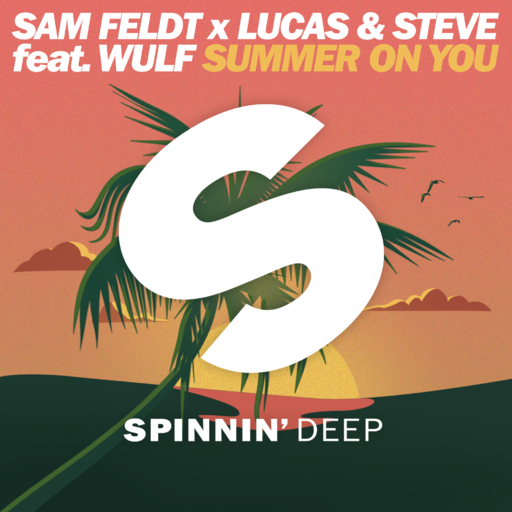 Sam Feldt / Lucas & Steve / Wulf - Summer On You