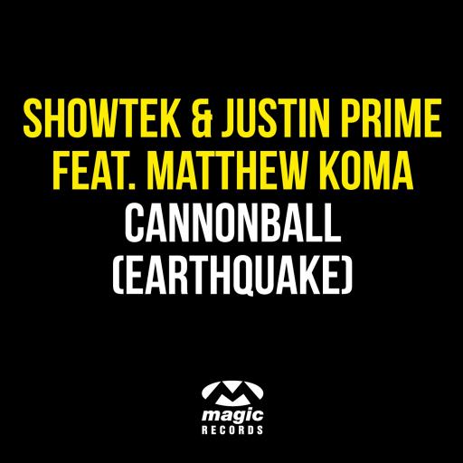 Showtek / Justin Prime / Matthew Koma - Cannonball