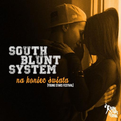 South Blunt System - Na koniec świata