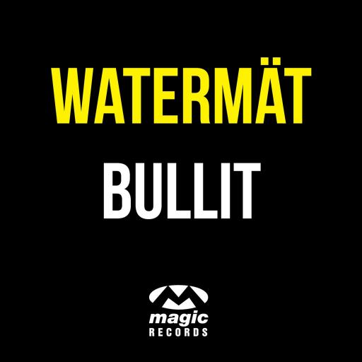 Watermat - Bullit