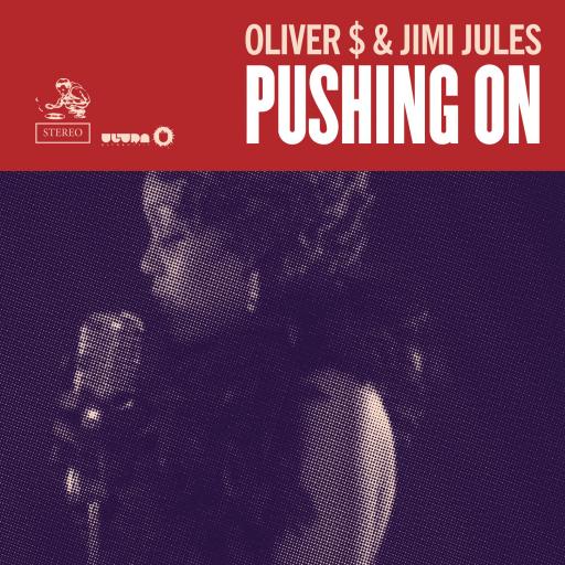 Oliver $ / Jimi Jules - Pushing On
