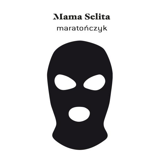 Mama Selita - Maratończyk