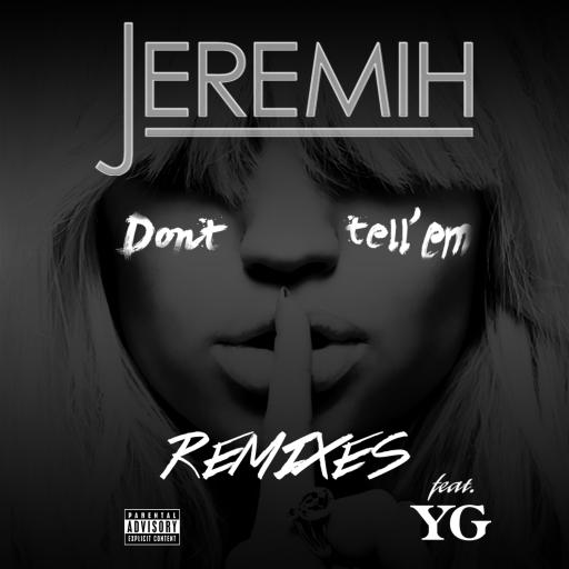 Jeremih / YG - Don't Tell 'Em (Clean)