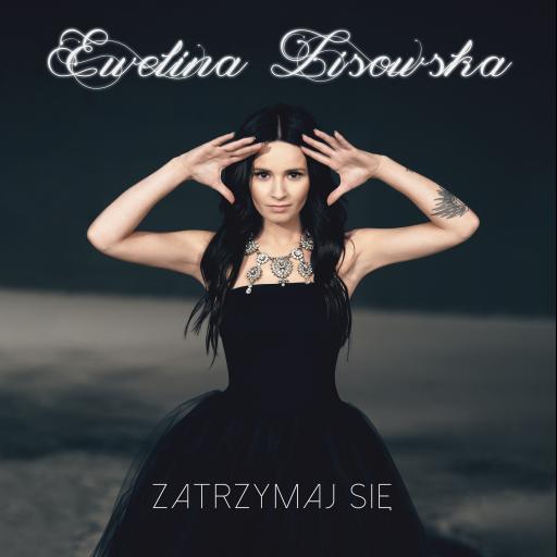 Ewelina Lisowska - Zatrzymaj się