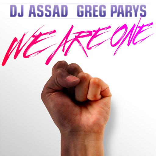DJ Assad / Greg Parys - We Are One
