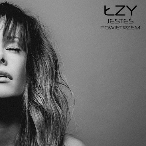 Łzy - Jesteś powietrzem