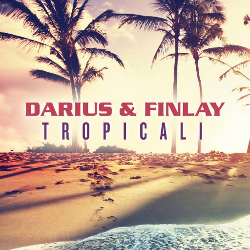 Darius / Finley - Tropicali