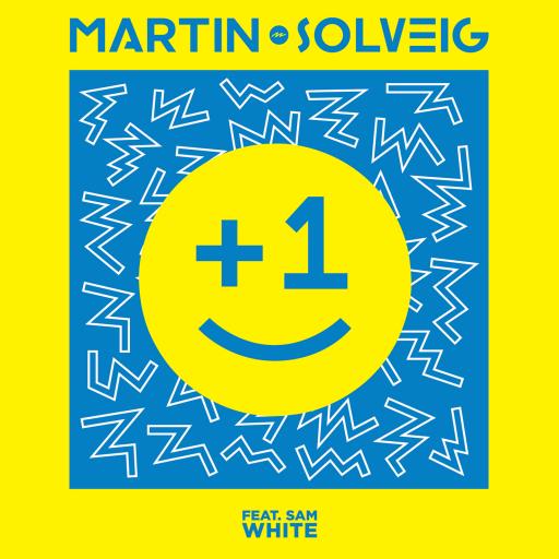 Martin Solveig / Sam White - +1
