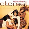 Eternal - I Wanna Be the Only One