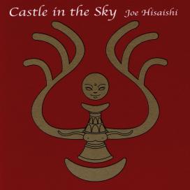 Joe Hisaishi - The Girl Who Fell from the Sky (Main Theme)