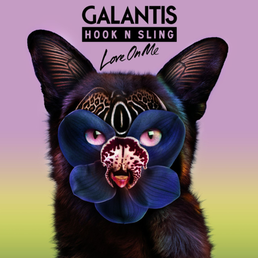 Galantis / Hook N Sling - Love On Me