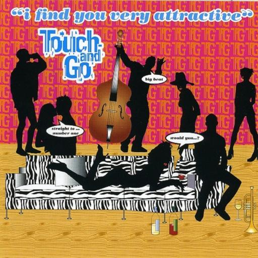 Touch And Go - Would You...?