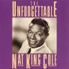 Nat 'King' Cole - Unforgettable
