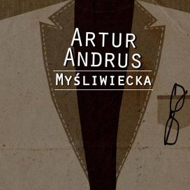 Artur Andrus - Piłem w Spale spałem w Pile