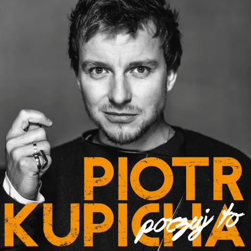 Piotr Kupicha - Poczuj to