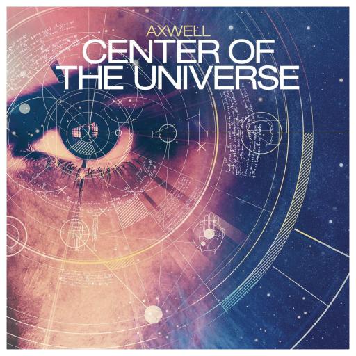 Axwell / Magnus Carlsson - Center Of The Universe