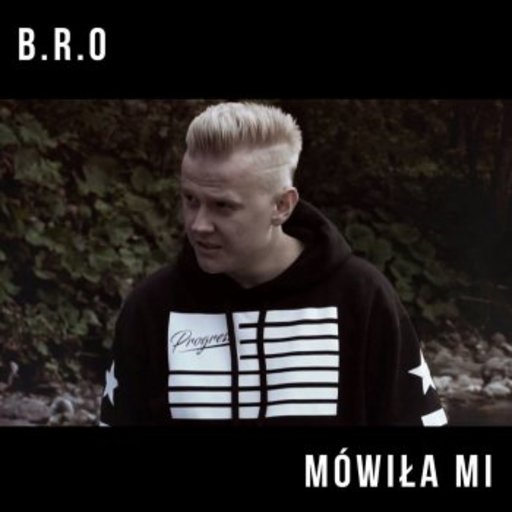 B.R.O - Mówiła mi