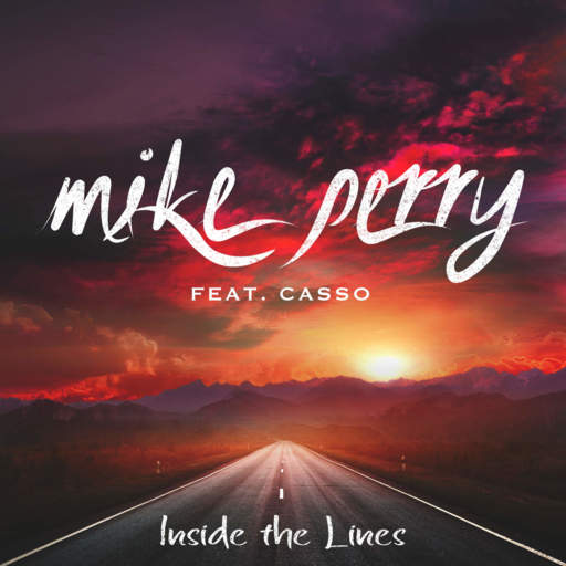 Mike Perry / Casso - Inside The Lines