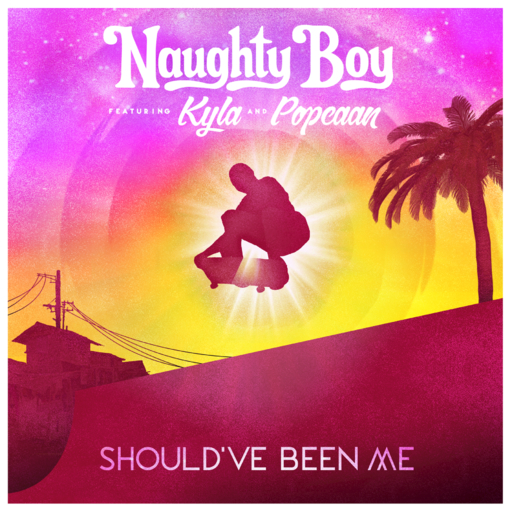 Naughty Boy / Kyla - Should’ve Been Me