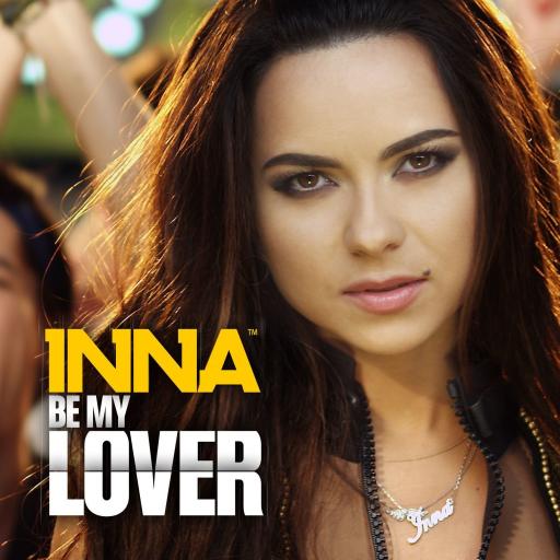 Inna - Be My Lover
