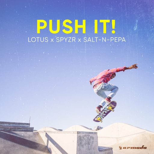 Lotus / SPYZR / Salt-N-Pepa - Push It