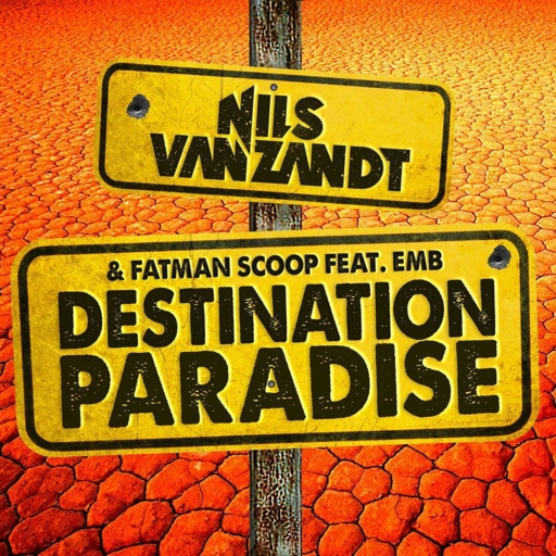 Nils Van Zandt / Fatman Scoop / Emb - Destination Paradise