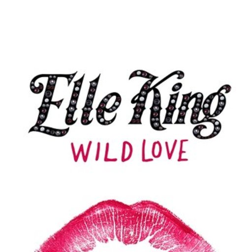 Elle King - Wild Love