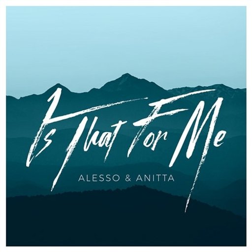 Alesso  / Anitta - Is That For Me