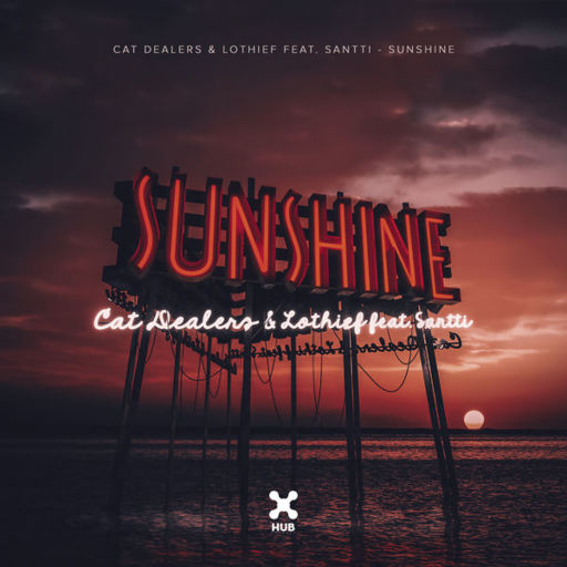 Cat Dealers / Lothief / Santti - Sunshine
