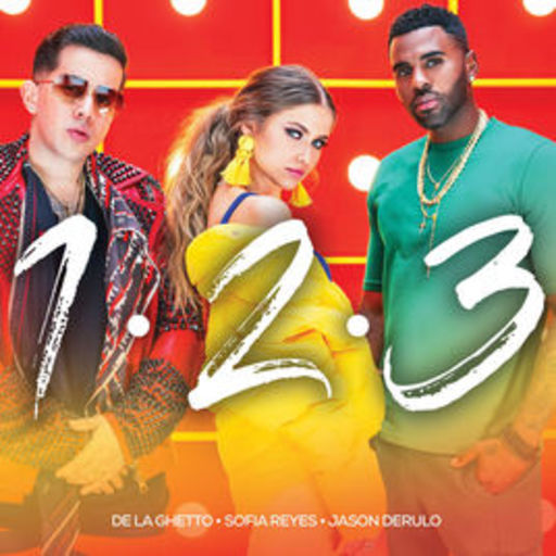 Sofia Reyes / Jason Derulo / De La Ghetto - 1, 2, 3