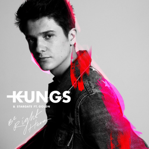 Kungs / Stargate - Be Right Here