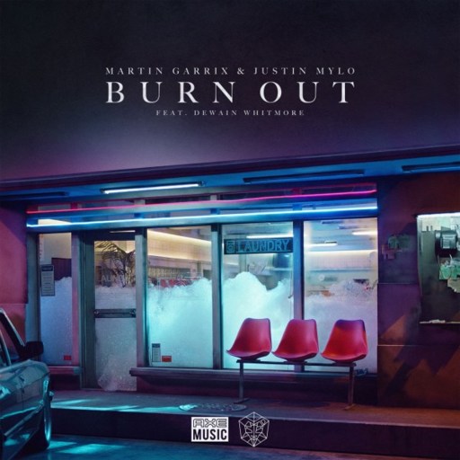 Martin Garrix / Justin Mylo / Dewain Whitmore - Burn Out