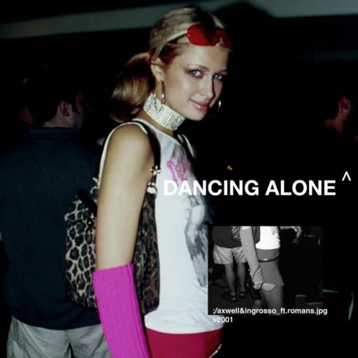 Axwell Λ Ingrosso / Romans - Dancing Alone