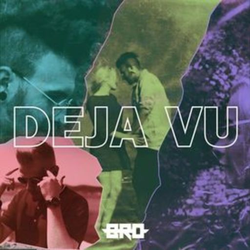 B.R.O - Deja Vu