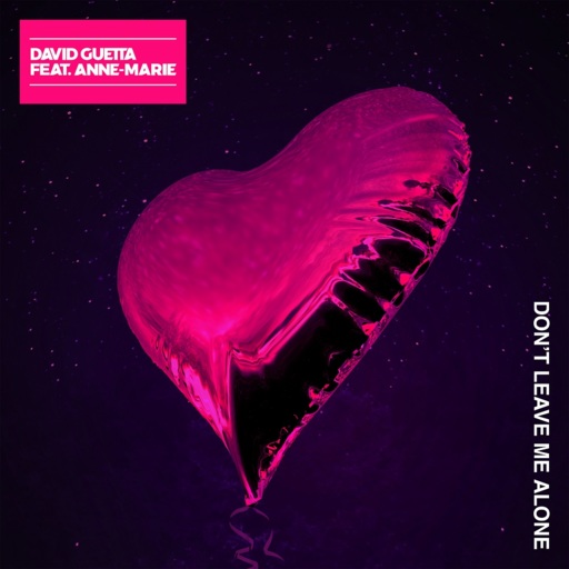 David Guetta / Anne-Marie - Don't Leave Me Alone