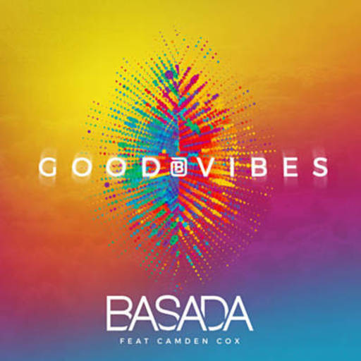 Basada / Camden Cox - Good Vibes