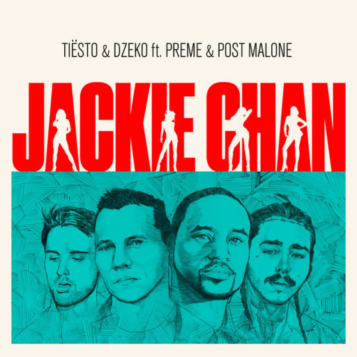 Tiësto / Dzeko / Post Malone / Preme - Jackie Chan