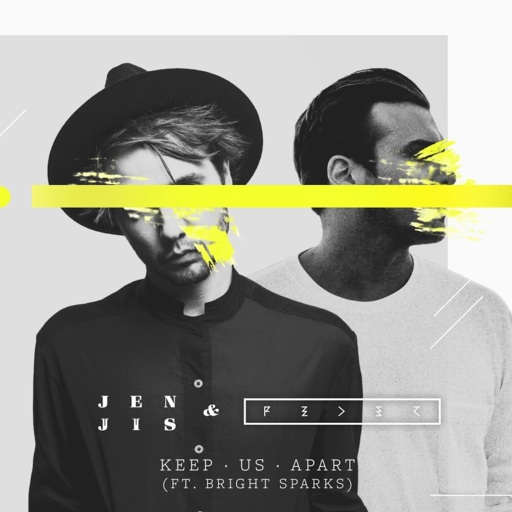 Jen Jis / Feder / Bright Sparks - Keep Us Apart