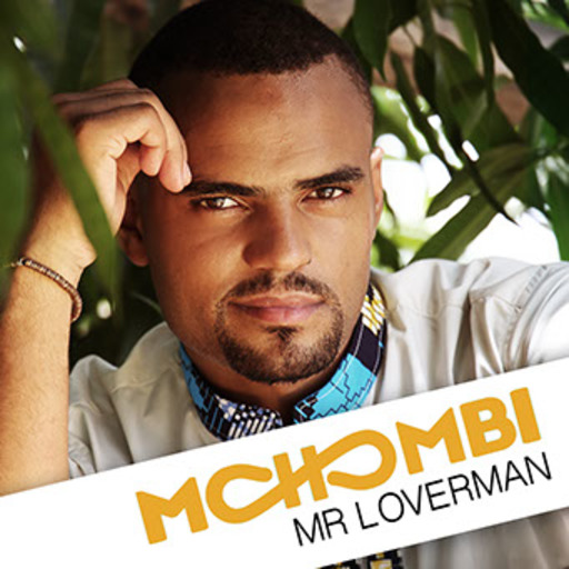 Mohombi - Mr Loverman