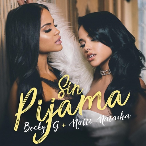 Becky G / Natti Natasha - Sin Pijama